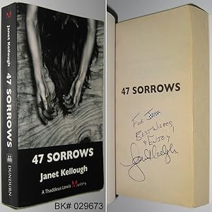 Imagen del vendedor de 47 Sorrows: A Thaddeus Lewis Mystery SIGNED a la venta por Alex Simpson