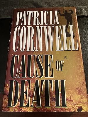 Cause of Death ("Kay Scarpetta" Series #7), First Edition, As New