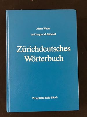 Bild des Verkufers fr Zrichdeutsches Wrterbuch. Dritte, berarbeitete und stark erweiterte Auflage. zum Verkauf von Libretto Antiquariat & mundart.ch