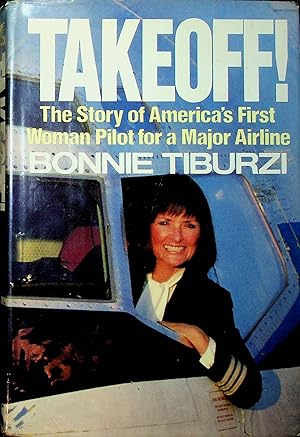Takeoff! The Story of America's First Woman Pilot for a Major Airline (Signed)