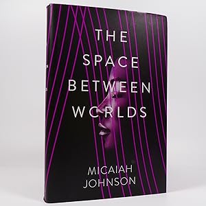 The Space Between Worlds - Signed First Edition