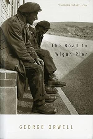 Bild des Verkufers fr The Road To Wigan Pier zum Verkauf von -OnTimeBooks-