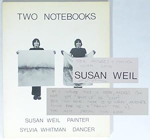 Bild des Verkufers fr Two Notebooks. Susan Weil: Painter. Sylvia Whitman: Dancer. zum Verkauf von Patrik Andersson, Antikvariat.