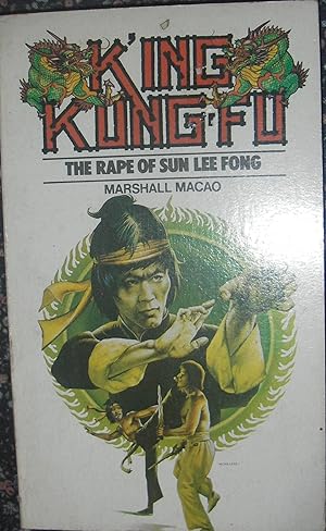 Seller image for KING KUNG-FU - The Rape of Sun Lee Fong for sale by eclecticbooks