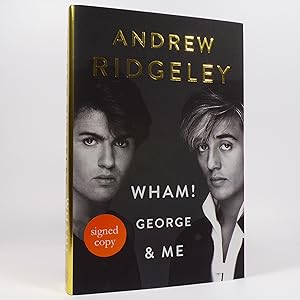 Image du vendeur pour Wham! George & Me - Signed First Edition mis en vente par Benedict Wilson Books