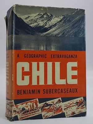 CHILE, A GEOGRAPHIC EXTRAVAGANZA