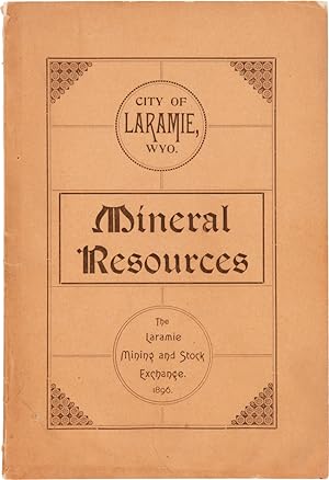 ALBANY COUNTY, WYOMING, MINERAL RESOURCES. A COMPLETE AND COMPREHENSIVE DESCRIPTION OF ITS GEOGRA...