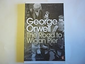 Immagine del venditore per The Road to Wigan Pier: George Orwell (Penguin Modern Classics) venduto da Carmarthenshire Rare Books