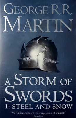 Image du vendeur pour A Storm Of Swords, Book Three Of A Song Of Ice And Fire. Part 1.Steel And Snow mis en vente par Marlowes Books and Music