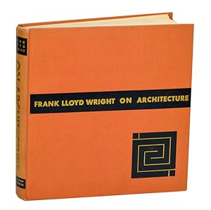 On Architecture: Selected Writings 1894 - 1940