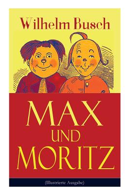 Seller image for Max Und Moritz (Illustrierte Ausgabe) (Paperback or Softback) for sale by BargainBookStores