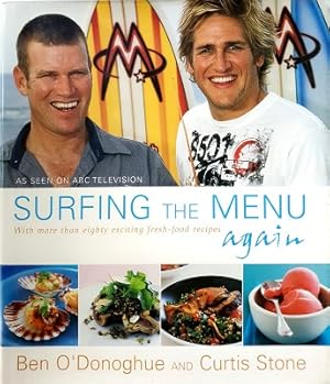 Immagine del venditore per Surfing The Menu Again: With More Than Eighty Exciting Fresh Food Recipes venduto da Marlowes Books and Music