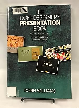 Seller image for Non-Designer's Presentation Book, The: Principles for effective presentation design for sale by Friends of the Library Bookstore