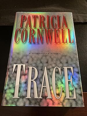 Trace ("Kay Scarpetta" Series #13) First Edition, As New