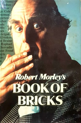 Robert Morley's Book Of Bricks