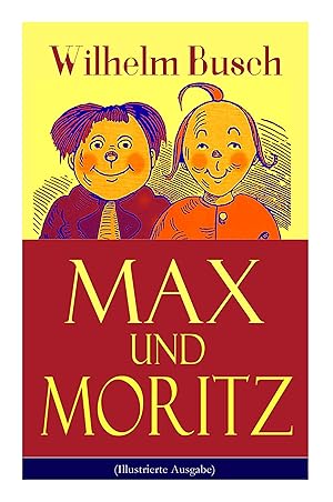 Seller image for Max und Moritz (Illustrierte Ausgabe) for sale by moluna