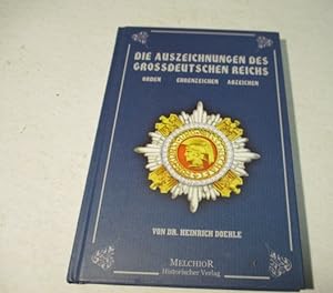 Imagen del vendedor de Die Auszeichnungen des Grodeutschen Reichs. Orden, Ehrenabzeichen, Abzeichen. a la venta por Ottmar Mller