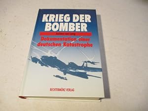 Seller image for Krieg der Bomber. Dokumenation einer deutschen Katastrophe. for sale by Ottmar Mller
