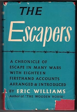 Seller image for The Escapers A Chronicle of Escape in Many Wars with 18 First-hand Accounts for sale by Ainsworth Books ( IOBA)