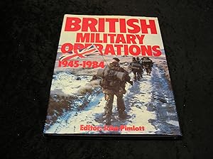 Image du vendeur pour British Military Operations 1945 - 1984 mis en vente par Yare Books