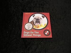 Seller image for Dogs Do The Silliest Things for sale by Yare Books