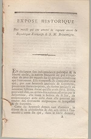 Bild des Verkufers fr Expos Historique des motifs qui ont amen la rupture entre la rpublique Franaise et S.M. Britannique. zum Verkauf von PRISCA