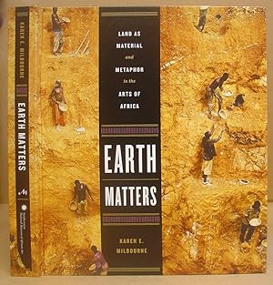 Bild des Verkufers fr Earth Matters - Land As Material And Metaphor In The Arts Of Africa zum Verkauf von Eastleach Books