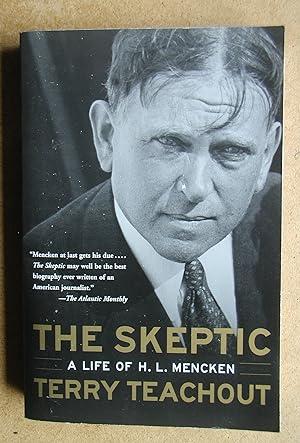 Seller image for The Skeptic: A Life of H. L. Mencken. for sale by N. G. Lawrie Books