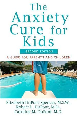 Bild des Verkufers fr The Anxiety Cure for Kids: A Guide for Parents and Children (Second Edition) zum Verkauf von moluna
