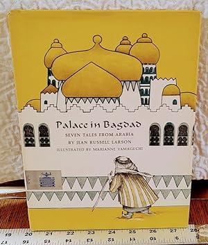 Imagen del vendedor de PALACE IN BAGDAD Seven Tales From Arabia a la venta por Windy Hill Books