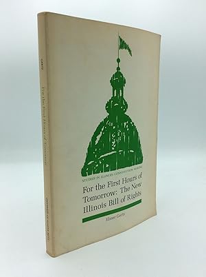 FOR THE FIRST HOURS OF TOMORROW: The New Illinois Bill of Rights