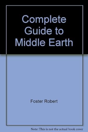 Immagine del venditore per Complete Guide to Middle Earth venduto da -OnTimeBooks-