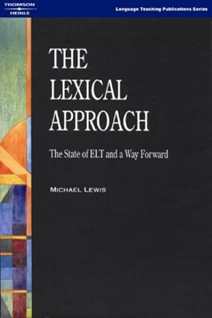 Imagen del vendedor de The Lexical Approach : The State of ELT and a Way Forward a la venta por AHA-BUCH GmbH