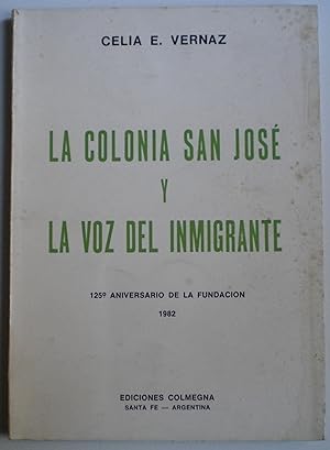 La Colonia San José y la voz del inmigrante