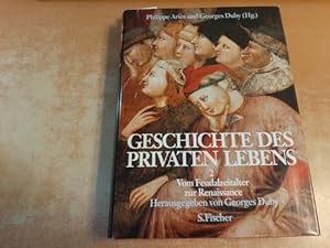 Bild des Verkufers fr Geschichte des privaten Lebens - Teil: Bandd. 2., Vom Feudalzeitalter zur Renaissance / Deutsch von Holger Fliessbach zum Verkauf von Gebrauchtbcherlogistik  H.J. Lauterbach