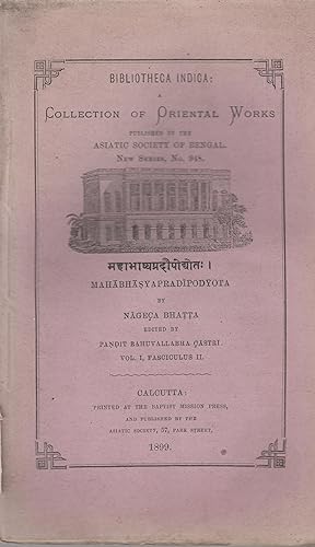 Seller image for Bibliotheca Indica : A Collection of Oriental Works. - New Series, N 948. - Mahabhasyapradipodyota. - Vol. I, Fasciculus II. for sale by PRISCA