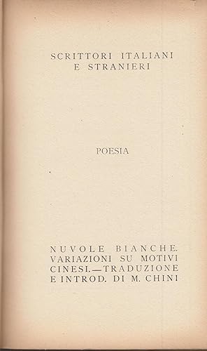 Immagine del venditore per Scrittori Italiani e Straneri - Poesia - Nuvole Bianche : Variazioni su motivi cinesi. venduto da PRISCA