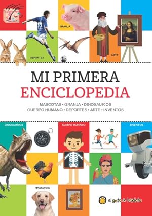 Imagen del vendedor de Mi primera enciclopedia : Mascotas; Granja; Dinosaurios; Cuerpo Humano; Deportes; Arte; Inventos -Language: spanish a la venta por GreatBookPrices