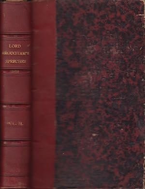 Imagen del vendedor de Speeches of Henry lord Brougham, upon questions relating to public rights, duties, and interests : with historical introductions, and a critical dissertation upon the eloquence of the ancients. Volume II a la venta por PRISCA