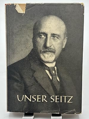 Imagen del vendedor de Unser Seitz / Zu seinem achtzigsten Geburtstag / Beitrag zu einer Biographie Tesarek, Anton a la venta por Lioudalivre