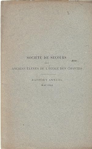 Immagine del venditore per Socit de secours des anciens lves de l'Ecole des chartes : rapport annuel mai 1886. venduto da PRISCA