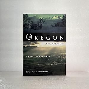 Seller image for The Oregon Weather Book: A State of Extremes for sale by boredom books