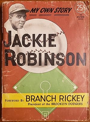 Seller image for Jackie Robinson My Own Story : Forward by Branch Rickey for sale by Lon Pen