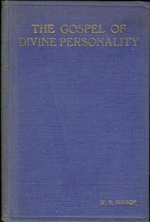 THE GOSPEL OF DIVINE PERSONALITY The Self-Revelation of Christ in the Gospel of St. John