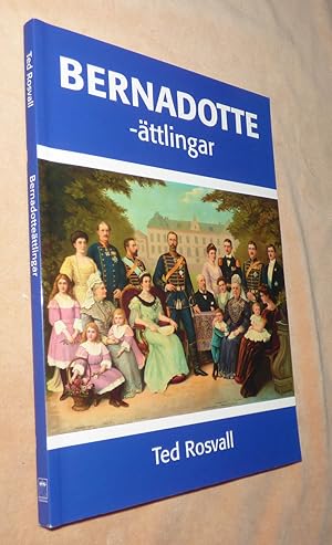 Seller image for BERNADOTTE -attlingar for sale by Portman Rare Books