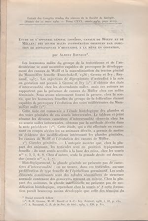 Image du vendeur pour tude sur l'Appareil Gnital (Gonades, Canaux de Wolff et de Mller) des souris mles intersexues obtenues par injection de Dipropionate d'Oestradiol  la mre en gestation. - Suivi de : tude de l'Urtre, des Glandes annexes et des Organes Gnitaux externes des souris mles intersexues. - Suivi de : Particularits Hitologiques de la rgion Uro-Gnitale des souris nouveau-nes des deux sexes. mis en vente par PRISCA