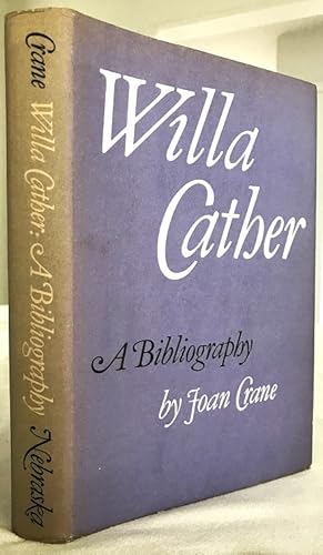 Seller image for Willa Cather A Bibliography for sale by Cahill Rare Books