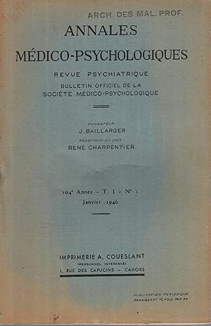 Imagen del vendedor de Annales Mdico-Psychologique - Revue Psychiatrique - Bulletin Officiel de la Socit Mdico-Psychologique. - 104 Anne - T. I - N 1 a la venta por PRISCA