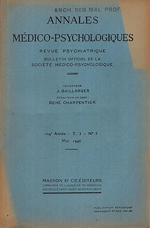 Imagen del vendedor de Annales Mdico-Psychologique - Revue Psychiatrique - Bulletin Officiel de la Socit Mdico-Psychologique. - 104 Anne - T. I - N 5 a la venta por PRISCA