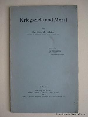 Bild des Verkufers fr Kriegsziele und Moral. zum Verkauf von Antiquariat Hans-Jrgen Ketz